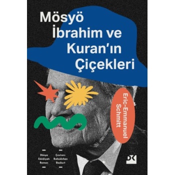 Mösyö İbrahim ve Kuranın Çiçekleri
