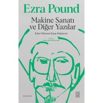 Makine Sanatı ve Diğer Yazılar