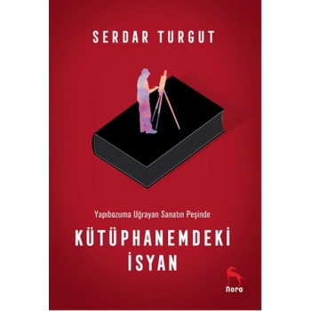 Kütüphanemdeki İsyan