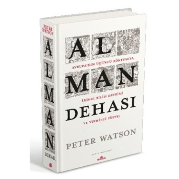 Alman Dehası - Avrupa’nın Üçüncü Rönesansı, İkinci Bilim Devrimi ve Yirmi Yüzyıl