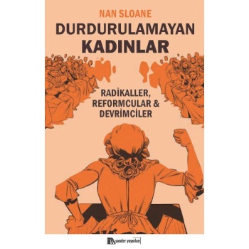 Durdurulamayan Kadınlar