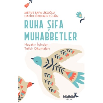 Ruha Şifa Muhabbetler – Hayatın İçinden Tefsir Okumaları