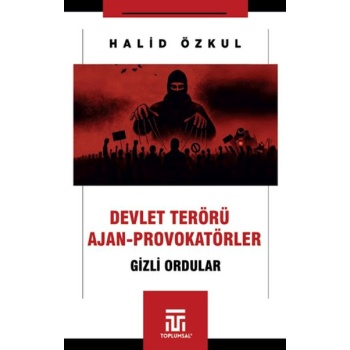 Devlet Terörü ve Ajan-Provokatörler