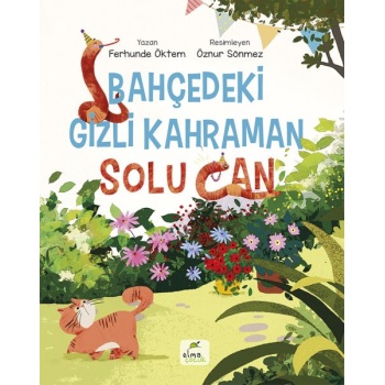 Bahçedeki Gizli Kahraman Solu Can