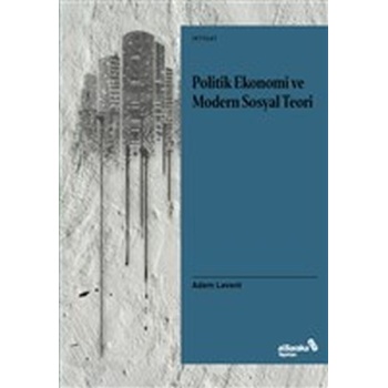 Politik Ekonomi ve Modern Sosyal Teori