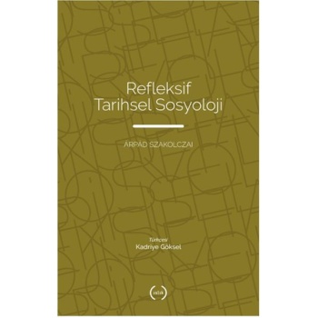 Refleksif Tarihsel Sosyoloji
