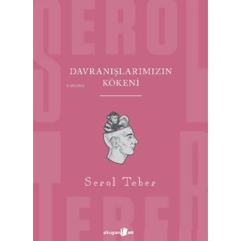 Davranışlarımızın Kökeni