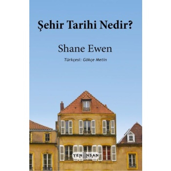 Şehir Tarihi Nedir?