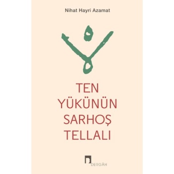 Ten Yükünün Sarhoş Tellalı