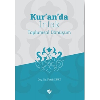 Kur’an’da İnfak Toplumsal Dönüşüm