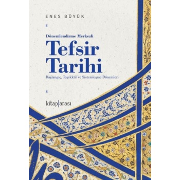 Dönemlendirme Merkezli Tefsir Tarihi