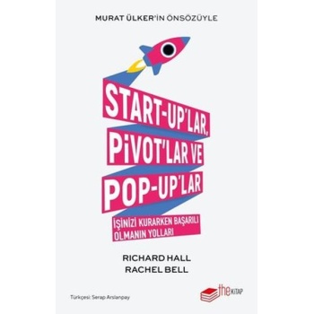 Start-uplar Pivotlar ve Pop-uplar İşinizi Kurarken Başarılı Olmanın Yolları