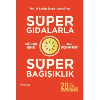 Süper Gıdalarla Süper Bağışıklık