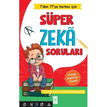 Süper Zeka Soruları - 7den 77ye Herkes İçin