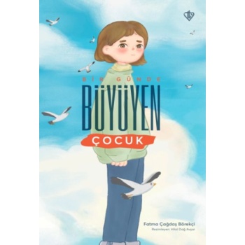 Bir Günde Büyüyen Çocuk