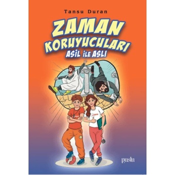 Zaman Koruyucuları Asil ile Aslı