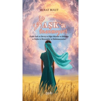 Leyla Aşka İnanmıyor