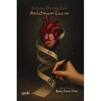 Kalbim Durmadan Anlatmam Lazım