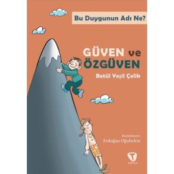 Bu Duygunun Adı Ne? Güven ve Özgüven