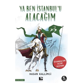 Ya Ben İstanbulu Alacağım