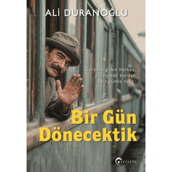 Bir Gün Dönecektik