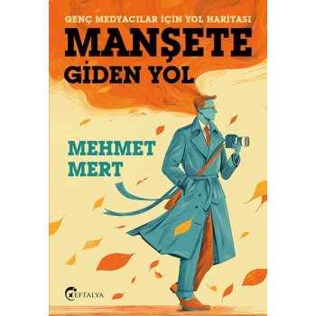 Manşete Gİden Yol