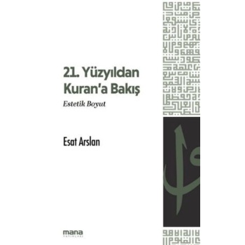 21. Yüzyıldan Kurana Bakış