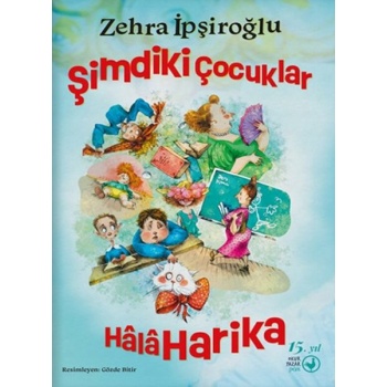 Şimdiki Çocuklar Hâlâ Harika