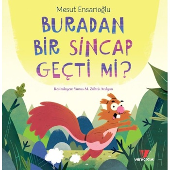 Buradan Bir Sincap Geçti mi?
