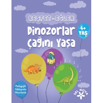 Keşfet-Eğlen: Dinozorlar Çağını Yaşa