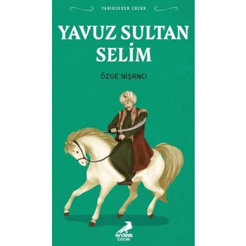 Tarihsever Çocuk Yavuz Sultan Selim