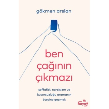 Ben Çağının Çıkmazı