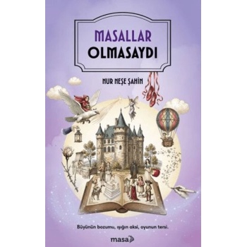 Masallar Olmasaydı