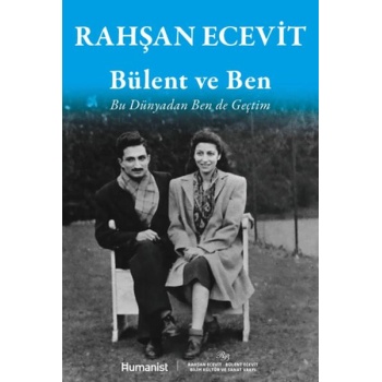 Bülent ve Ben - Bu Dünyadan Ben de Geçtim