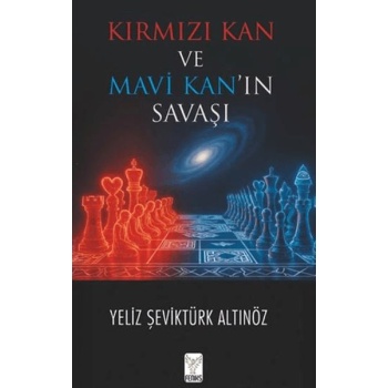 Kırmızı Kan ve Mavi Kan’ın Savaşı