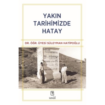 Yakın Tarihimizde Hatay
