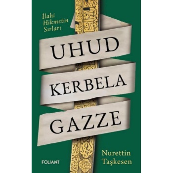 Uhud Kerbela Gazze