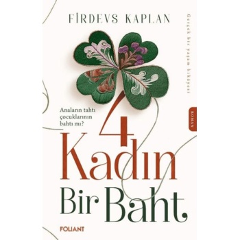 4 Kadın Bir Baht
