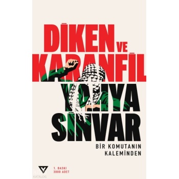 Diken ve Karanfil;Bir Komutanın Kaleminden