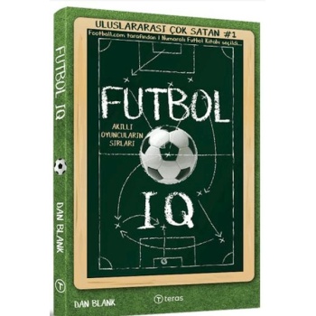 Futbol IQ: Akıllı Oyuncuların Sırları