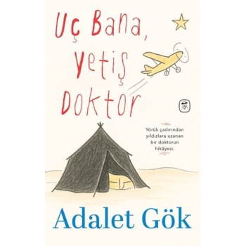Uç Bana, Yetiş Doktor