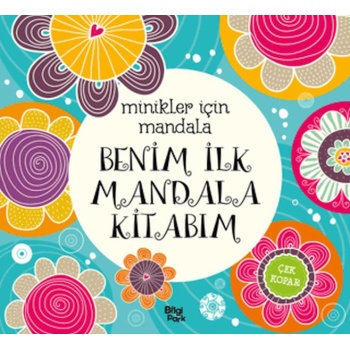 Minikler İçin Mandala - Benim İlk Mandala Kitabım