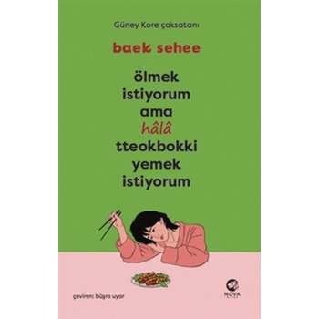 Ölmek İstiyorum Ama Hala Tteokbokki Yemek İstiyorum