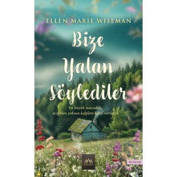 Bize Yalan Söylediler