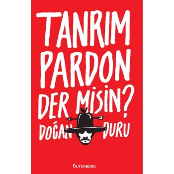 Tanrım Pardon Der Misin?