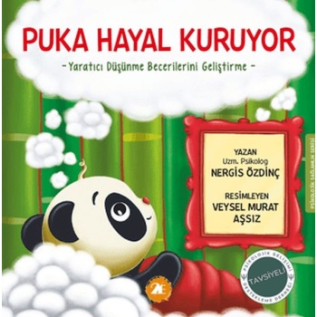 Puka Hayal Kuruyor;-Yaratıcı Düşünme Becerilerini Geliştirme-