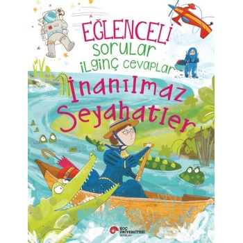 Eğlenceli Sorular İlginç Cevaplar – İnanılmaz Seyahatler