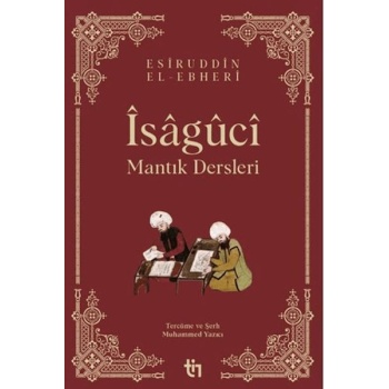 Mantık Dersleri - Îsâgûcî