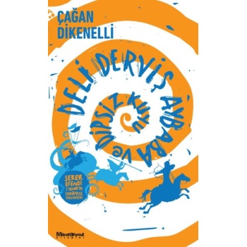 Deli Derviş Aybaba ve Dipsiz Kuyu