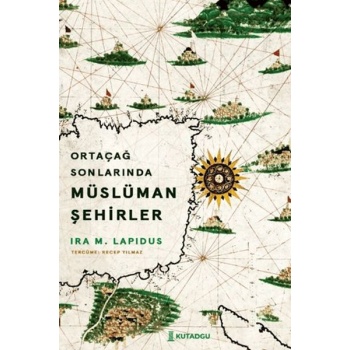 Ortaçağ Sonlarında Müslüman Şehirler
